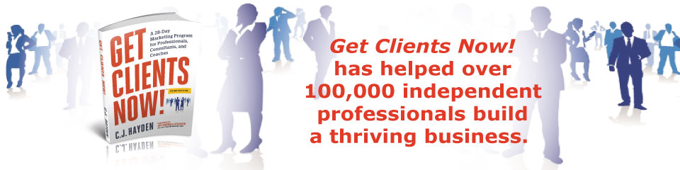 Get Clients Now! has helped over 100,000 independent professionals
